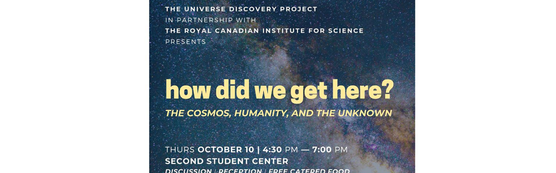 How Did We Get Here? The Cosmos, Humanity and the Unknown